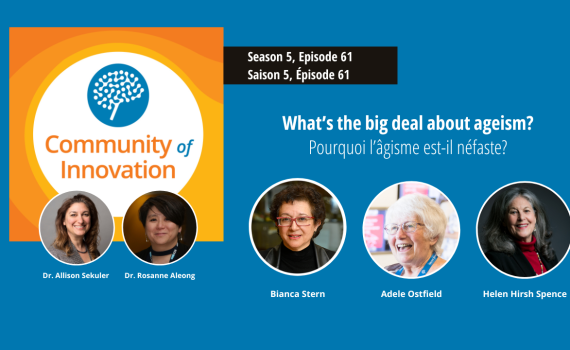 Graphic for CABHI's Community of Innovation podcast, episode 61: What's the Big Deal about Ageism?